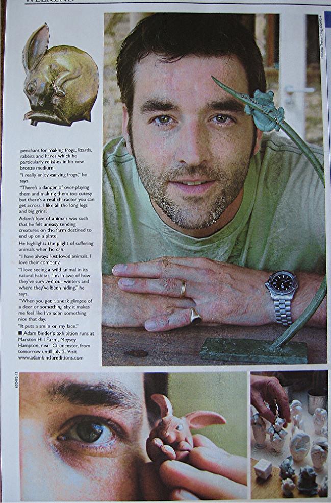 The June 24, 2006 issue of the Gloucestershire Echo features an article on Adam Binder and his new bronze sculptures! Adam is on the front cover of the ... - Echo2w